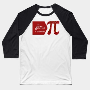 Eat Cherry PI & Get Smarter Baseball T-Shirt